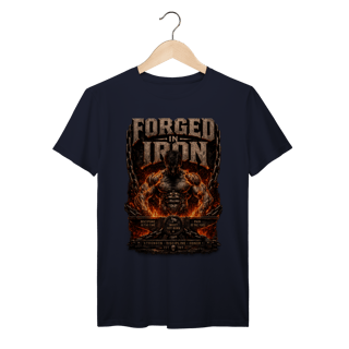 Nome do produto Camiseta Premium Forged in Iron