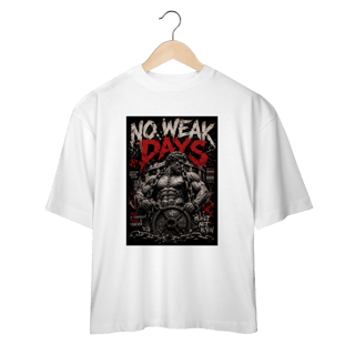 Camiseta Oversized No Weak Days