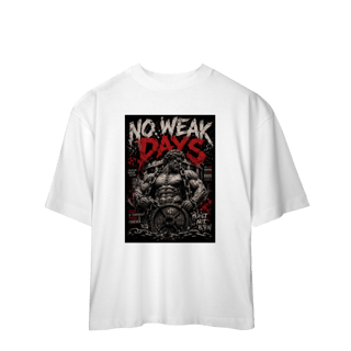 Nome do produto Camiseta Oversized No Weak Days