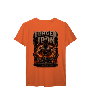 Nome do produto Camiseta Premium Forged in Iron
