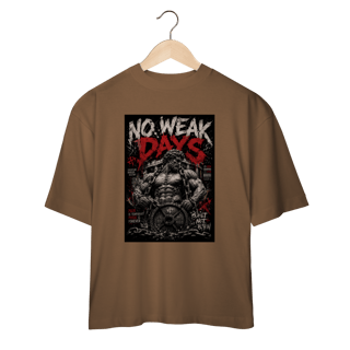 Nome do produto Camiseta Oversized No Weak Days