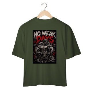 Nome do produto Camiseta Oversized No Weak Days