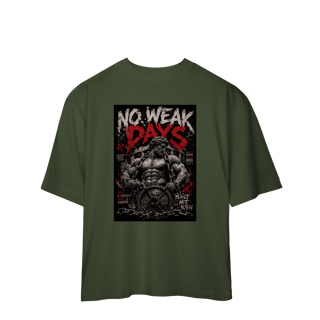 Nome do produto Camiseta Oversized No Weak Days