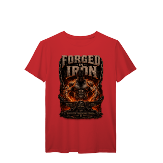 Nome do produto Camiseta Premium Forged in Iron