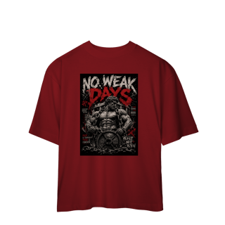 Nome do produto Camiseta Oversized No Weak Days
