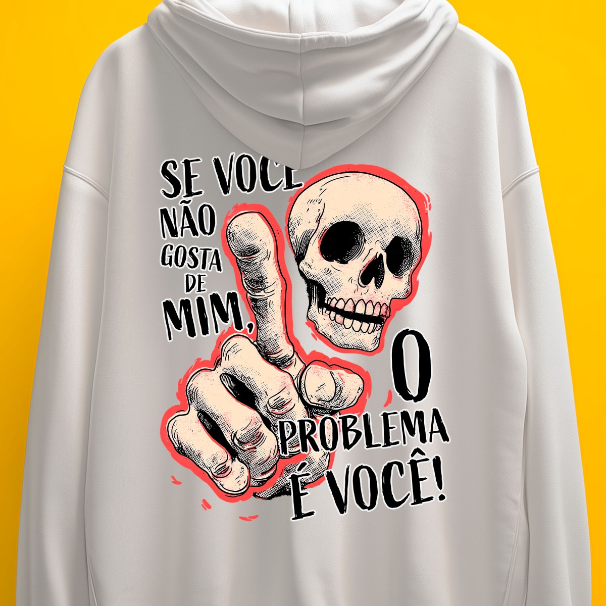 Nome do produto: Moletom - Se você não gosta de mim, o problema é você