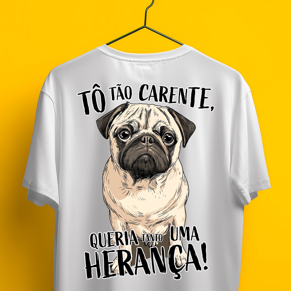 Nome do produto: Camiseta - Tô tão carente, queria uma herança