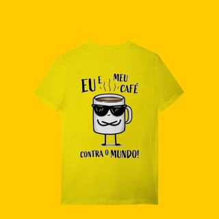 Nome do produto Camiseta - Eu e meu café contra o mundo