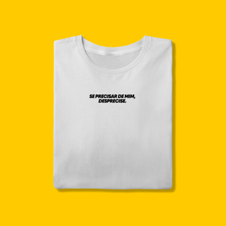 Nome do produto Camiseta - Se precisar de mim, desprecise