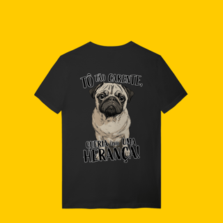 Nome do produto Camiseta - Tô tão carente, queria uma herança