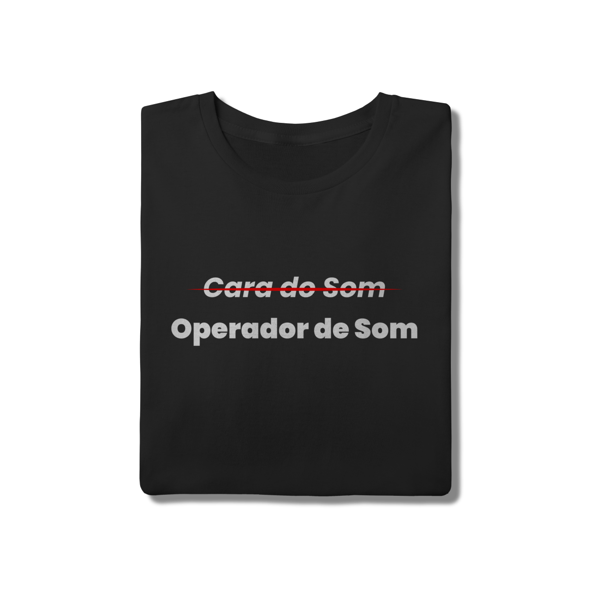 Camisa Cara do Som