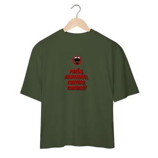 Nome do produto Porém, Entretanto, Contudo, Todavia - Collab  Lá e de Moto Outra Vez  - Unissex, 100% Algodão, Oversized