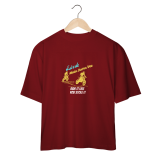 Nome do produto Ride it like you stole it - Collab Lá e de Moto Outra Vez - Unissex, 100% Algodão, Oversized