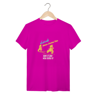 Nome do produto Ride it like you stole it - Collab Lá e de Moto Outra Vez - Unissex, 100% Algodão