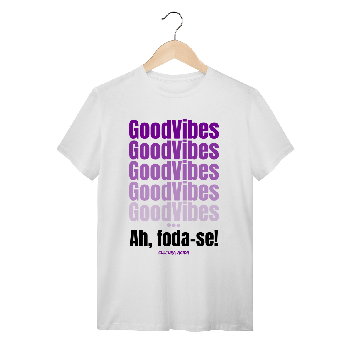 Nome do produto: GoodVibes - Foda-se!