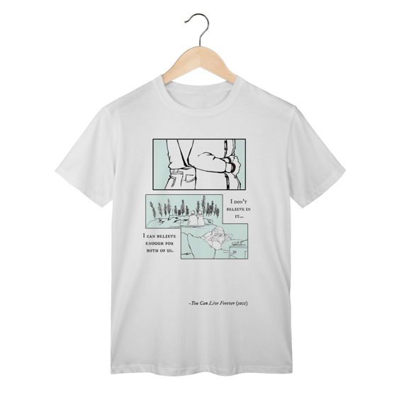 Camiseta You Can Live Forever