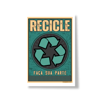Nome do produto Poster Recicle II