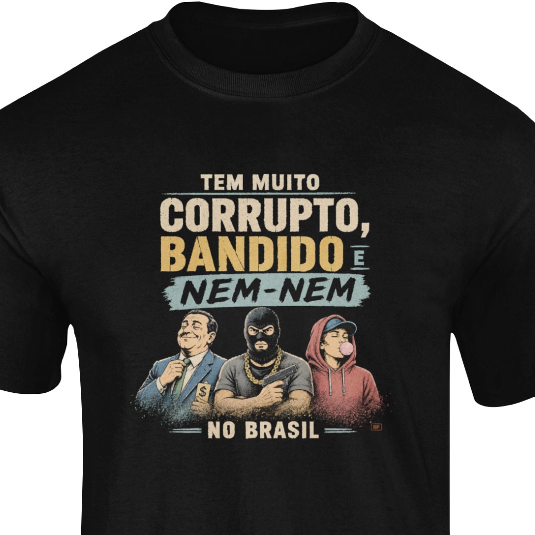 Nome do produto: Tem muito corrupto