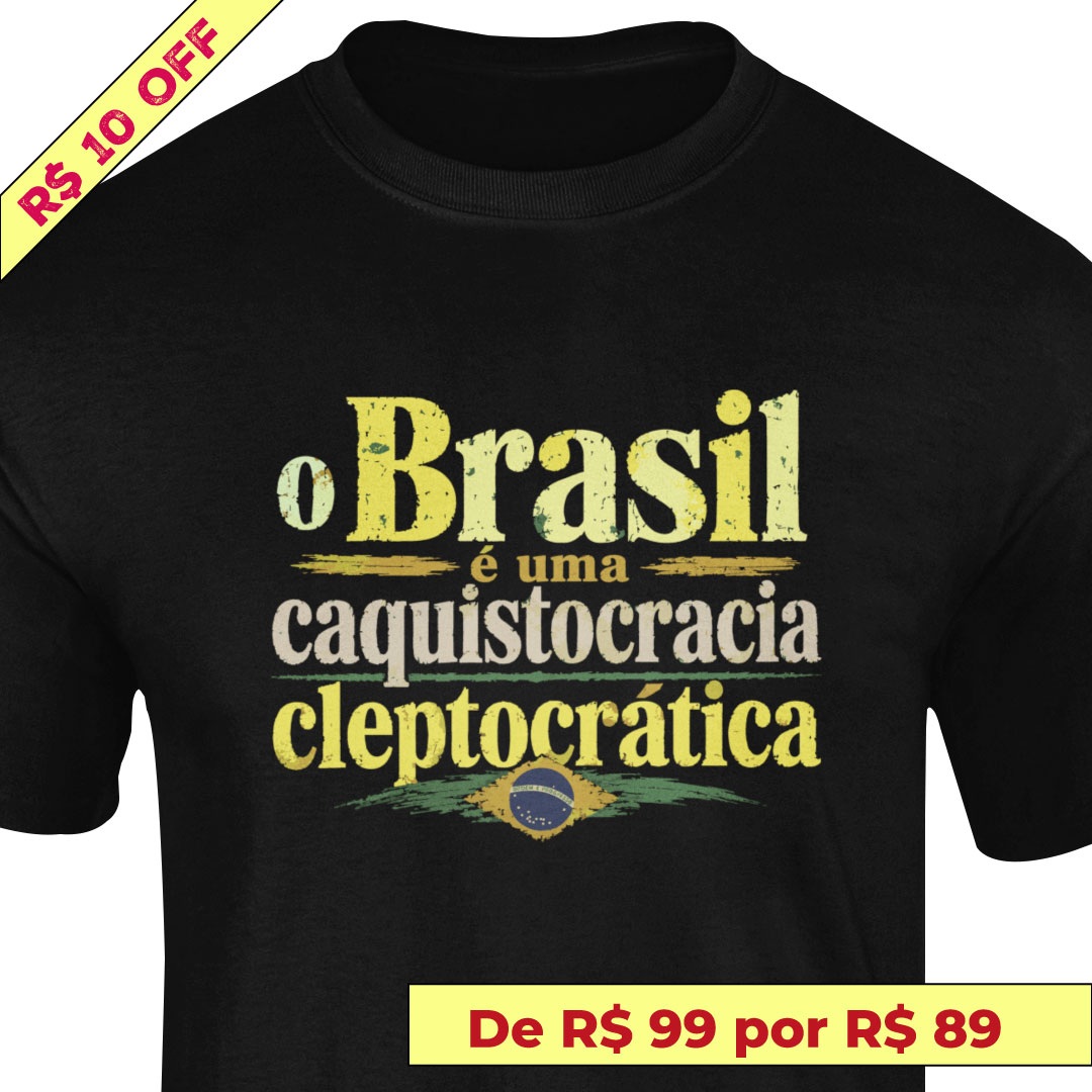 Nome do produto: Caquistocracia cleptocrática