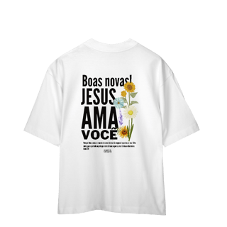 Nome do produto Oversized - Jesus Ama Você