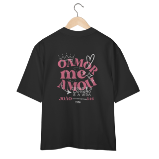 Nome do produto Oversized O amor me amou