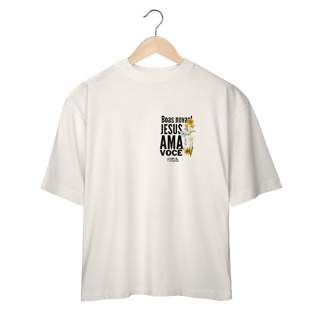 Nome do produto Oversized - Jesus Ama Você