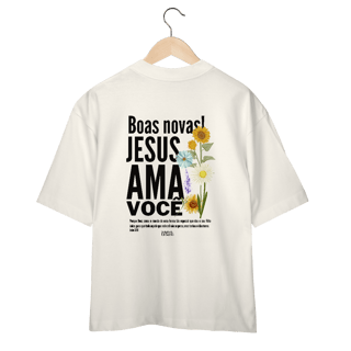 Nome do produto Oversized - Jesus Ama Você