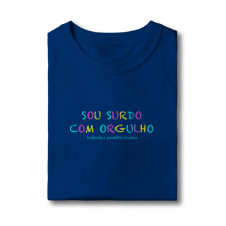 Nome do produtoCamiseta infantil Sou Surdo com orgulho