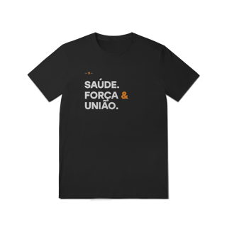 Nome do produtoCamiseta Básica Algodão Saúde. Força & União