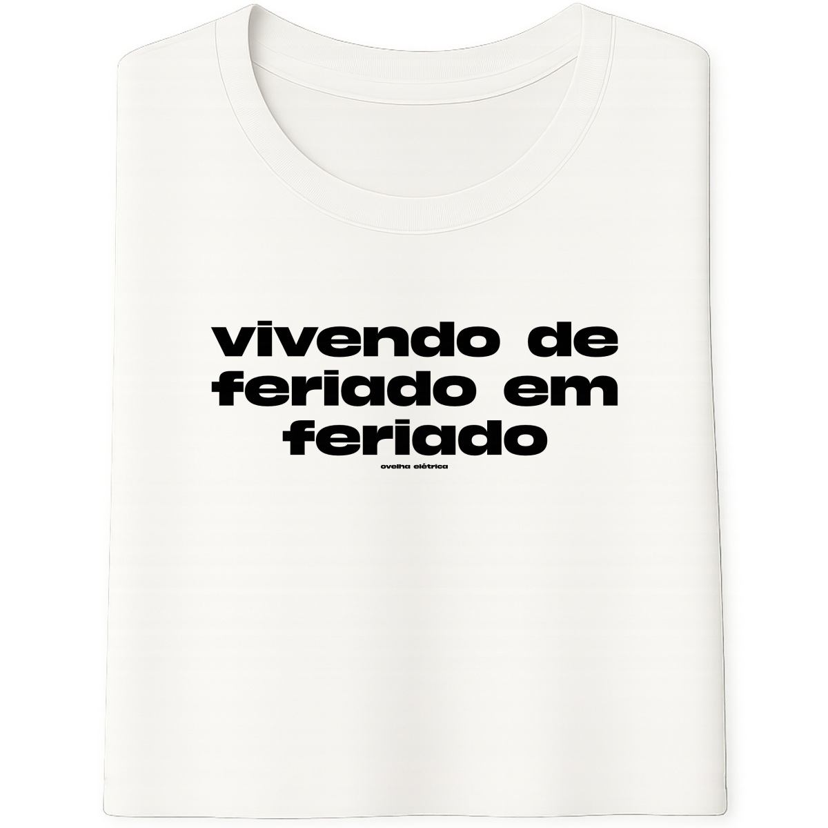 Camiseta Feriado Branca