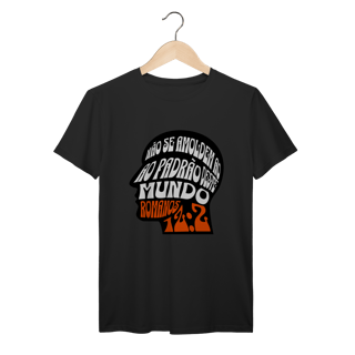 Nome do produto Camiseta Não Se Amoldem PRIME