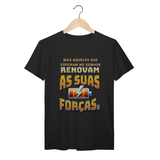 Nome do produto Camiseta Mas aqueles que esperam no Senhor Prime