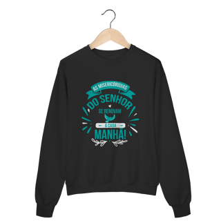 Nome do produto Moletom As Misericórdias Do Senhor Fechado