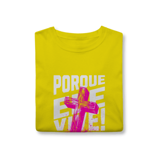 Nome do produto Camiseta Porque Ele Vive Classic