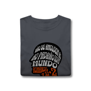 Nome do produto Camiseta Não Se Amoldem CLASSIC