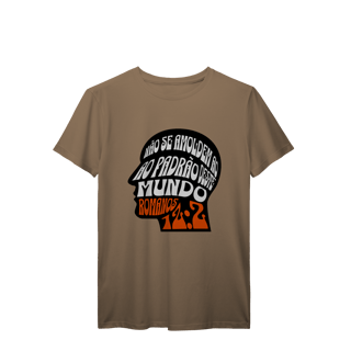 Nome do produto Camiseta Não Se Amoldem PRIME