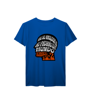 Nome do produto Camiseta Não Se Amoldem PRIME