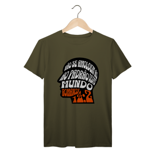 Nome do produto Camiseta Não Se Amoldem PRIME