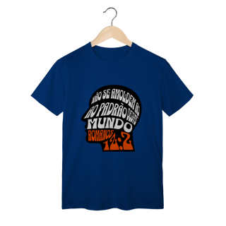 Nome do produto Camiseta Não Se Amoldem CLASSIC