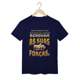Nome do produto Camiseta Mas aqueles que esperam no Senhor Classic