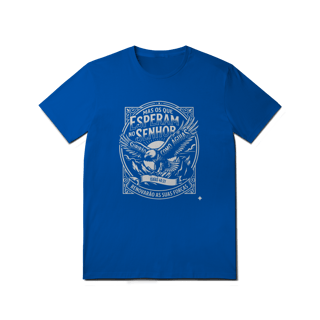 Nome do produto Camiseta Quality - Mas os que esperam no Senhor
