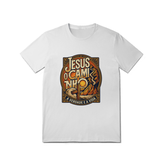 Nome do produto Camiseta Quality - JESUS O CAMINHO A VERDADE E A VIDA