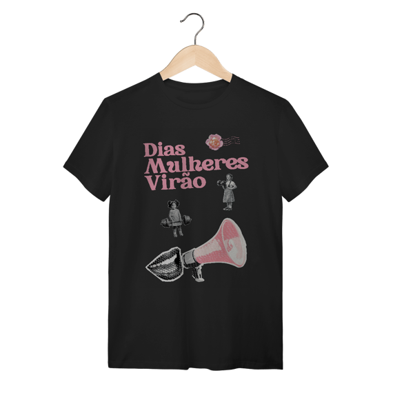 camiseta DIAS MULHERES VIRÃO