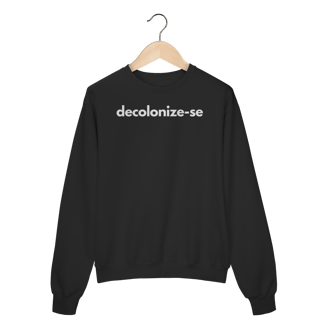 Nome do produto moletom  DECOLONIZE-SE