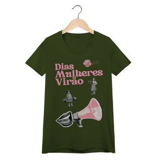 Nome do produto baby look DIAS MULHERES VIRÃO