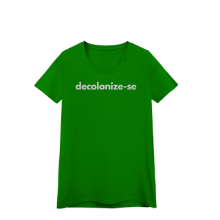 Nome do produto baby look  DECOLONIZE-SE