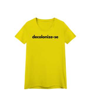 Nome do produto baby look  DECOLONIZE-SE