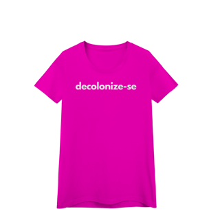 Nome do produto baby look  DECOLONIZE-SE