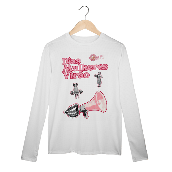 Dry UV manga longa DIAS MULHERES VIRÃO