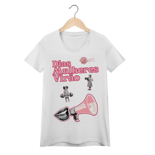 Nome do produto baby look DIAS MULHERES VIRÃO